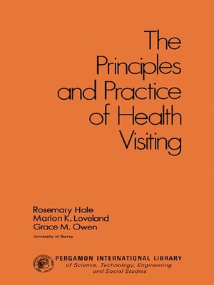 cover image of The Principles and Practice of Health Visiting